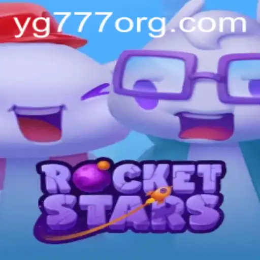 RocketStars: The Game That Redefines Online Entertainment - Unlocking YG777